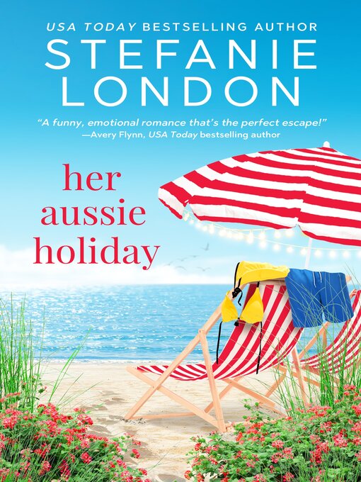 Title details for Her Aussie Holiday by Stefanie London - Available